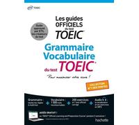 Grammaire - Vocabulaire TOEIC® (conforme au nouveau test TOEIC®)