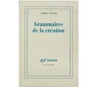 George Steiner, traduit par Pierre-Emmanuel Dauzat – Grammaires de la création
