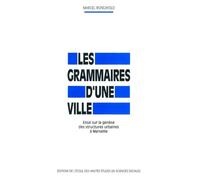 Grammaires d'une ville - Essai sur la genèse des structures - Marcel Roncayolo - Ecole Des Hautes Etudes En Sciences Sociales - broché - Etude