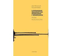 Grammaires littéraires de la continuité et de l'excès. - Jerzy Borowczyk, Krzysztof Skibski (Literaturwissenschaft auf Polnisch)