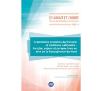 Grammaires scolaires du français et traditions nationales Histoire, enjeux et perspectives au sein de la francophonie du Nord - Michel Berre - Eme Et Intercommunications - broché - Revue