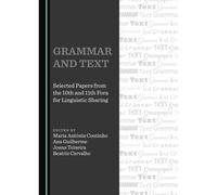 Grammar And Text: Selected Papers From The 10th And 11th Fora For Linguistic Sharing