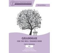 Grammar For The Well-Trained Mind Purple Key, Revised Edition