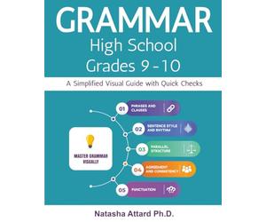 Grammar High School Grades 9-10: A Simplified Visual Guide with Quick Checks