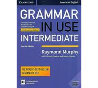 Raymond Murphy – Grammar in Use Intermediate Students Book avec réponses et eBook interactif