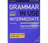 Raymond Murphy – Grammar in Use Intermediate – Manuel de l'élève avec corrigés