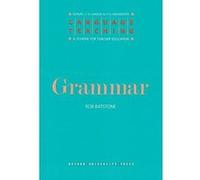 Grammar, Language Teaching: A Scheme for Teacher Education Rob Batstone (Auteur)