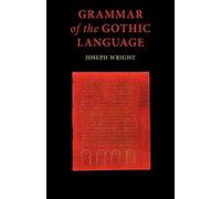 Grammar of the Gothic Language