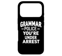 Grammar Police - You're Under Arrest Language Teacher Humour Coque pour iPhone 17 Pro