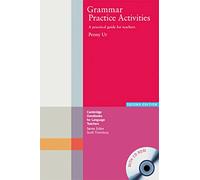 Grammar Practice Activities: A practical guide for teachers, with CD-ROM