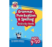 Grammar, Punctuation & Spelling Activity Book for Ages 9-10 (Year 5)