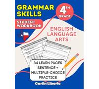 Grammar Skills Student Workbook - 4th Grade: English Language Arts - 34 Learn Pages + Sentence and Multiple-Choice Practice