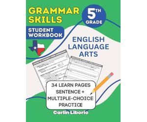 Grammar Skills Student Workbook - 5th Grade: English Language Arts - 34 Learn Pages + Sentence and Multiple-Choice Practice