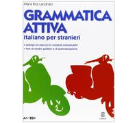 Grammatica attiva. Italiano per stranieri. A1-B2