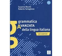 Grammatica Avanzata Della Lingua Italiana Con Esercizi