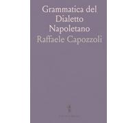Grammatica del Dialetto Napoletano