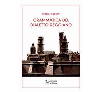 Grammatica del dialetto reggiano