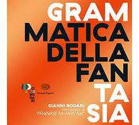 Grammatica della fantasia. Introduzione all'arte di inventare storie