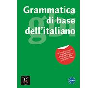 Grammatica di base dell’italiano: La prima grammatica cognitiva dell'italiano