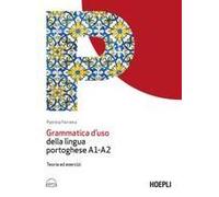 Grammatica D'uso Della Lingua Portoghese A1-A2. Teoria Ed Esercizi