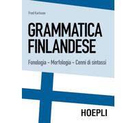 Grammatica finlandese: Fonologia. Morfologia. Cenni di sintassi
