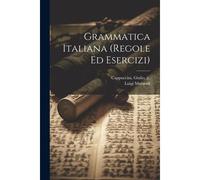 Grammatica Italiana (Regole Ed Esercizi)
