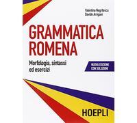 Aa Vv – Grammatica romena con soluzione degli esercizi. Morfologia, sintassi ed esercizi – Hoepli