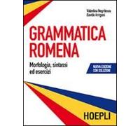 Grammatica Romena Con Soluzione Degli Esercizi. Morfologia, Sintassi Ed Esercizi