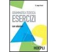 Grammatica Tedesca. Esercizi. Con Soluzioni