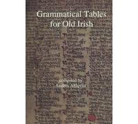 Grammatical Tables for Old Irish