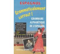 Grammaticalement correct ! Grammaire espagnole alphabétique