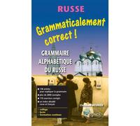 Grammaticalement correct russe ! Grammaire alphabétique du russe - Christine Meunier - Ellipses - relié - Scolaire / Universitaire