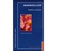 Grammaticalite : traditions et modernites Traditions et modernités - Henri Le Prieult - Presses Universitaires Du Midi - broché - Etude