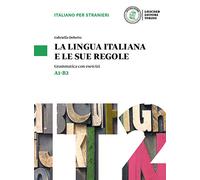 Grammatiche Loescher: La lingua italiana e le sue regole (A1-B2). Libro + digita