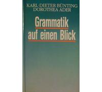 Grammatik auf einen Blick. Die deutsche Sprache und ihre Grammatik mit einem Grammatiklexikon.