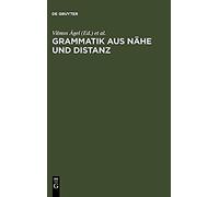 Grammatik Aus Nähe Und Distanz