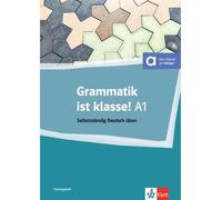 Grammatik ist klasse A1 Selbstständig Deutsch üben - Collectif - Klett Maison Des Langues - broché - Méthode de langue