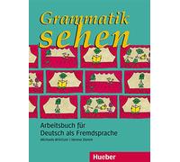Grammatik sehen: Arbeitsbuch für Deutsch als Fremdsprache.Deutsch als Fremdsprache / Arbeitsbuch