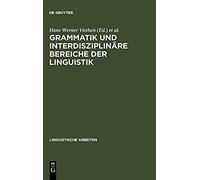 Grammatik Und Interdisziplinäre Bereiche Der Linguistik