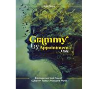 Grammy By Appointment Only: Estrangement and Cancel Culture In Today’s Fractured World