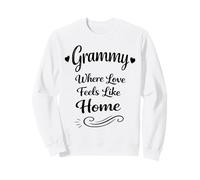 Grammy Where Love Feels Like Home - Proud Family Grandma Sweatshirt
