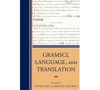 Gramsci, Language, and Translation