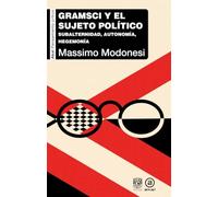 GRAMSCI Y EL SUJETO POLITICO