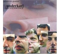 Gramss,Sebastian Underkarl - Jazzessence [Import]