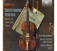 Mauro Tortorelli - Castelnuovo-tedesco: Music for Violin and Piano [Import]
