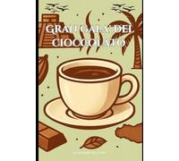 Gran Galà del Cioccolato: Storie vere e spudoratamente inventate, di come il cioccolato arrivò a Modica, senza mai prendere l'aereo.
