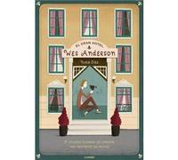 Gran Hotel Wes Anderson - [Livre en VO] Díaz, Nuria (Auteur)