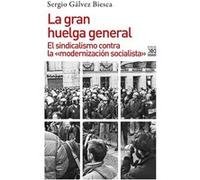 Gran Huelga General, La Gálvez, Sergio (Auteur)