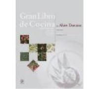 Gran Libro De Cocina De Alain Ducasse - Ducasse, Alain Ducasse, Alain (Auteur)