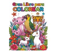 Gran Libro para Colorear: 39 ilustraciones de animales, naturaleza y fantasía para niños de 3 años en adelante